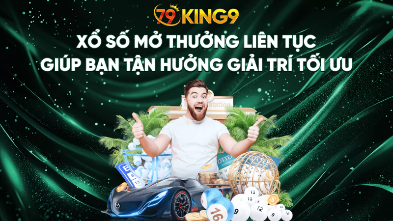 Xổ số mở thưởng liên tục giúp bạn tận hưởng giải trí tối ưu